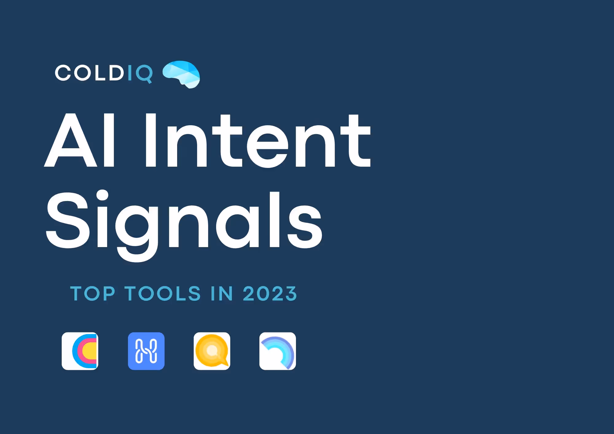 Top 12 AI Buyer Intent Software in 2026 - ColdIQ
