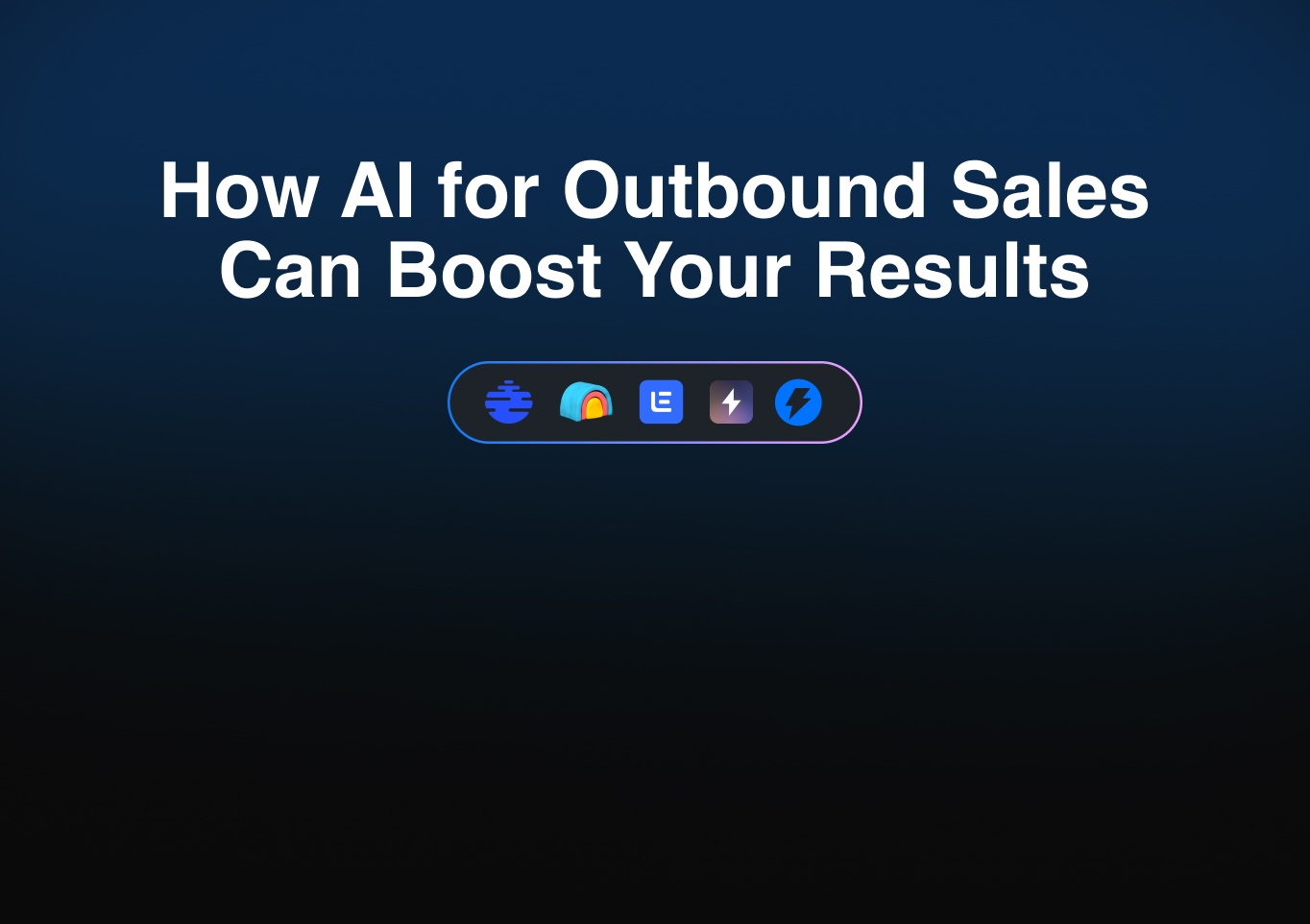 How AI for Outbound Sales Can Boost Your Results