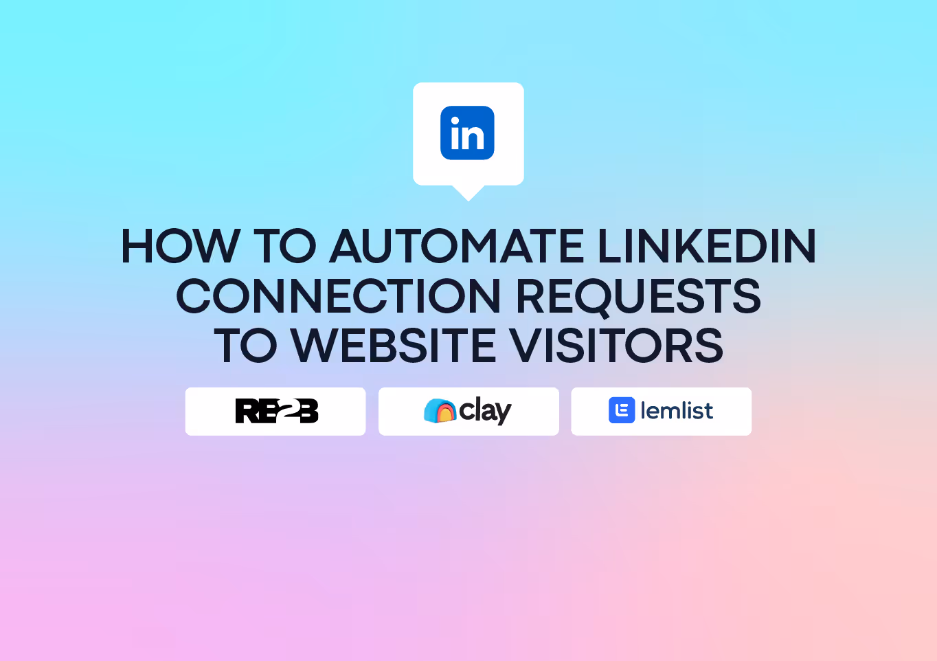 How to Automate LinkedIn Connection Requests to Website Visitors