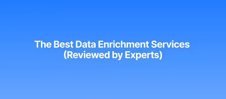 The Best Data Enrichment Services (Reviewed by Experts)
