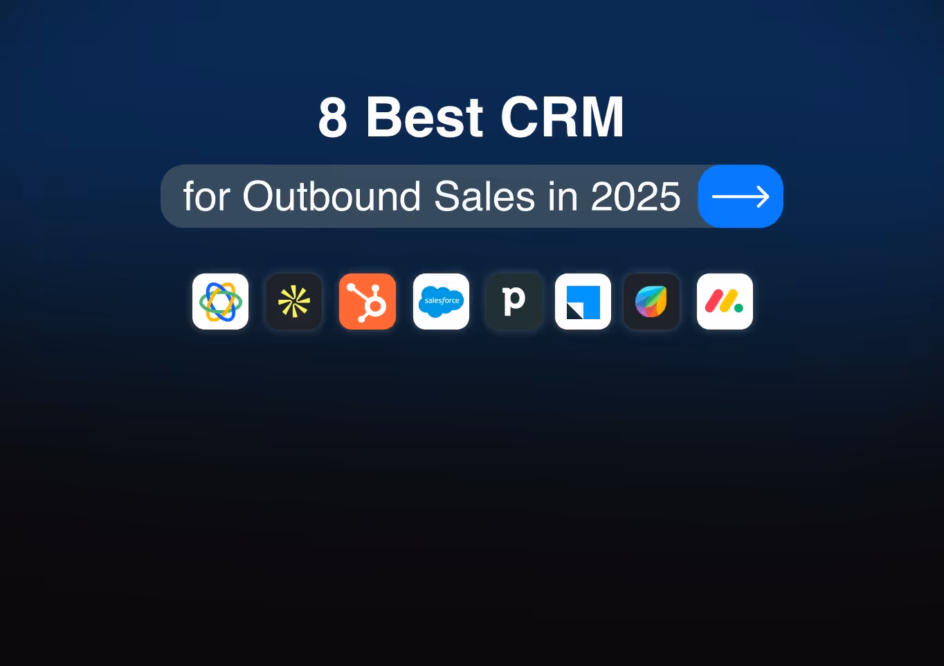 8 Best CRM for Outbound Sales in 2026