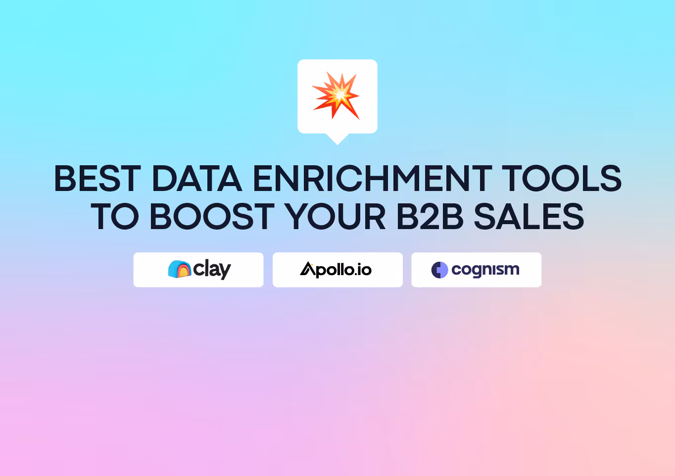 7 Best Data Enrichment Tools to Boost Your B2B Sales in 2026