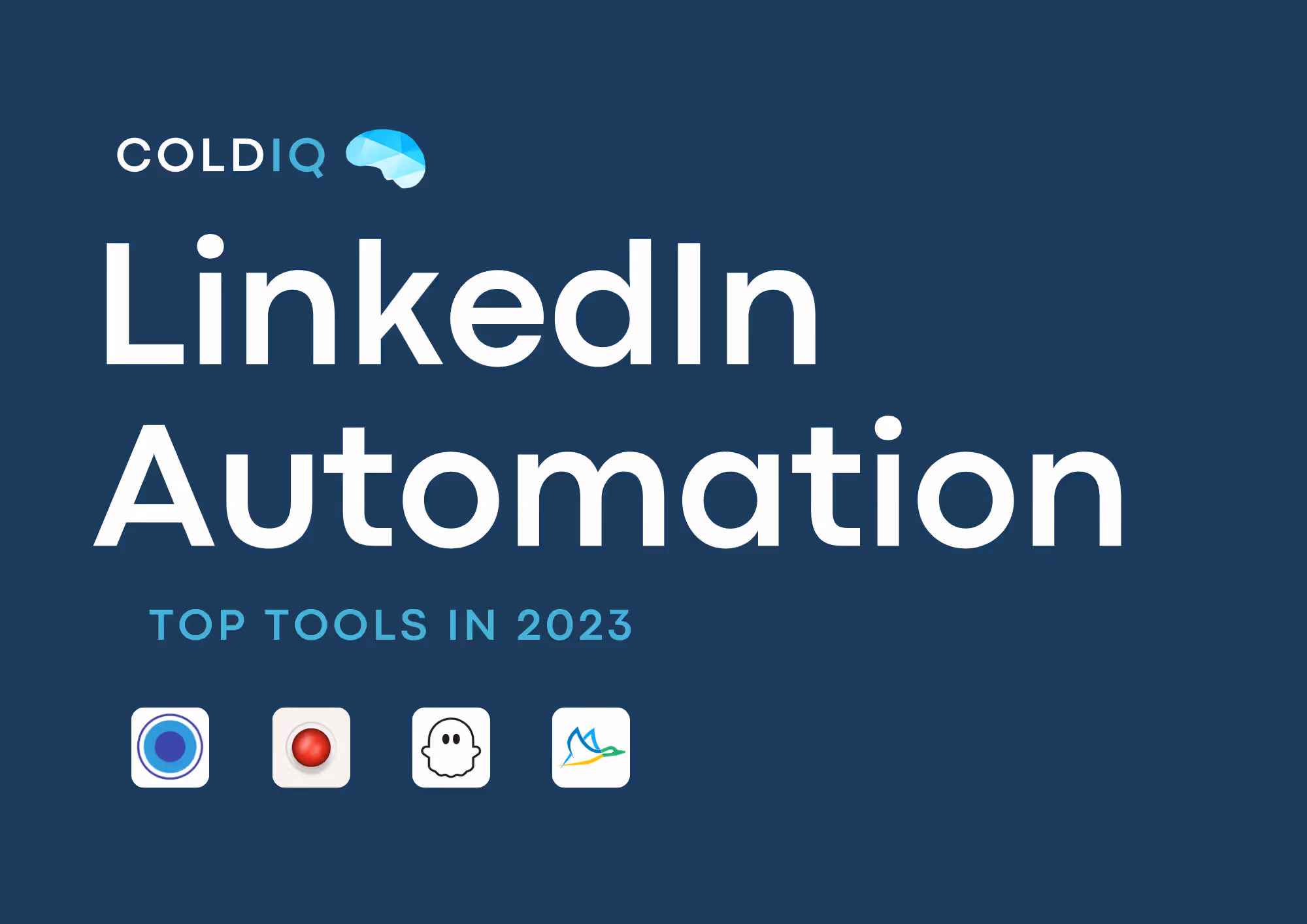 Top 9 LinkedIn Automation Tools in 2026 - ColdIQ