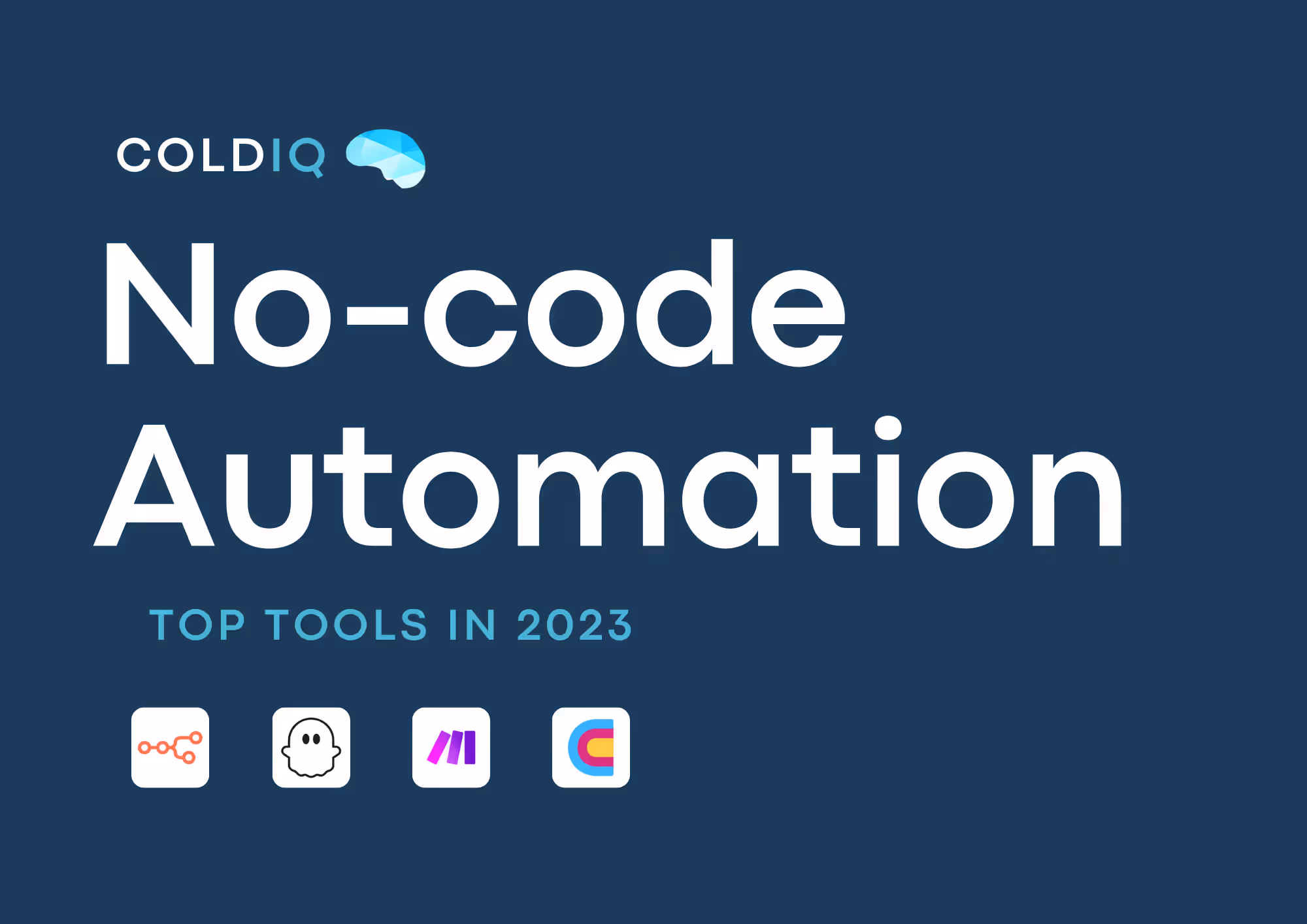 7 Best No-code Automation Tools in 2026 - ColdIQ