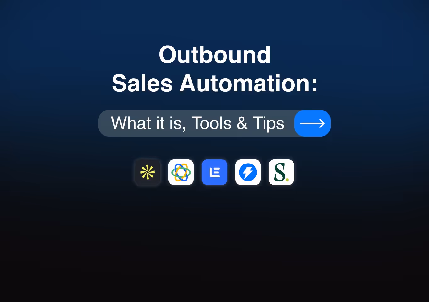 Outbound Sales Automation: What it is, Tools & Tips