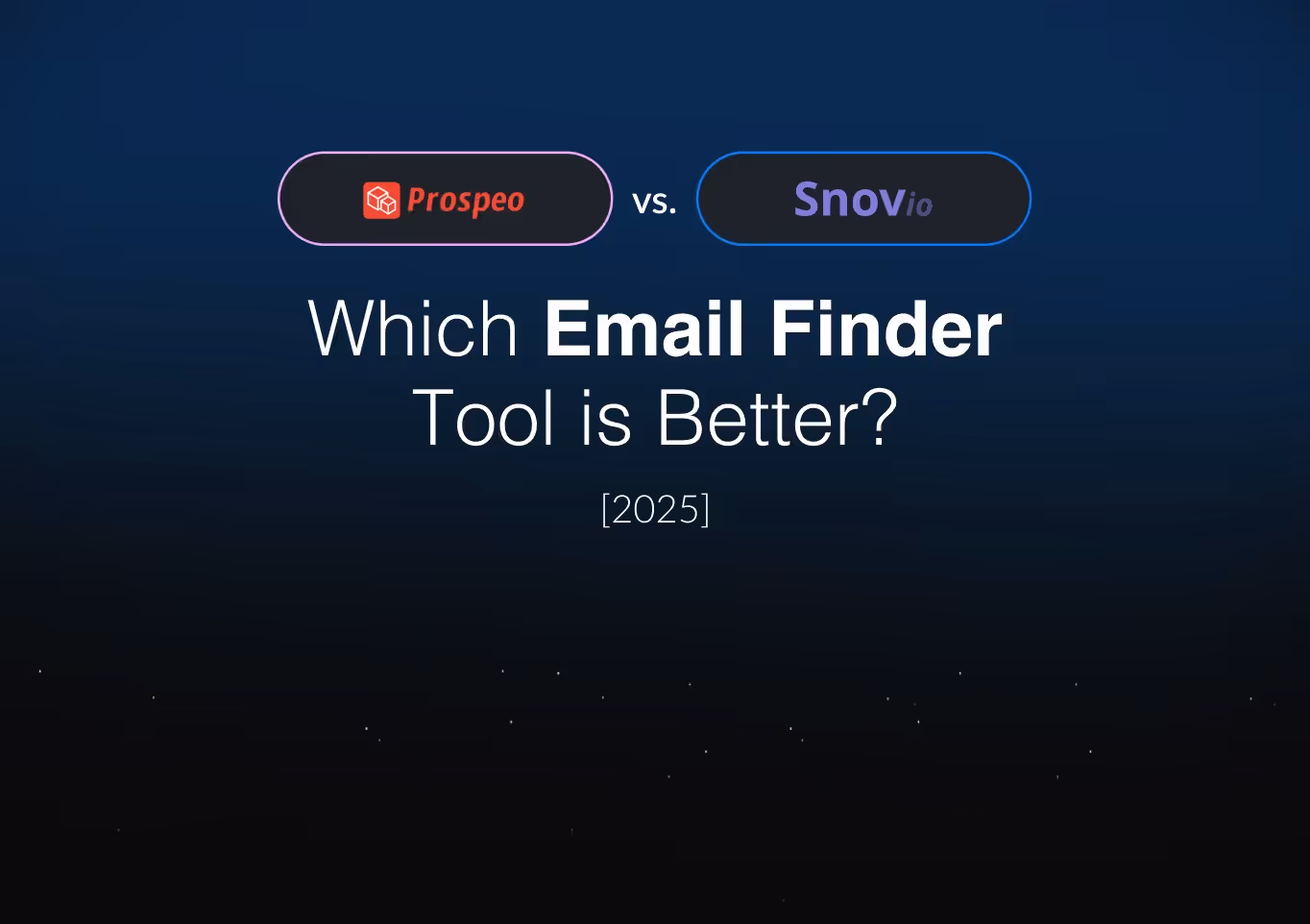 Prospeo vs. Snov.io: Which Email Finder Tool is Better? [2026]