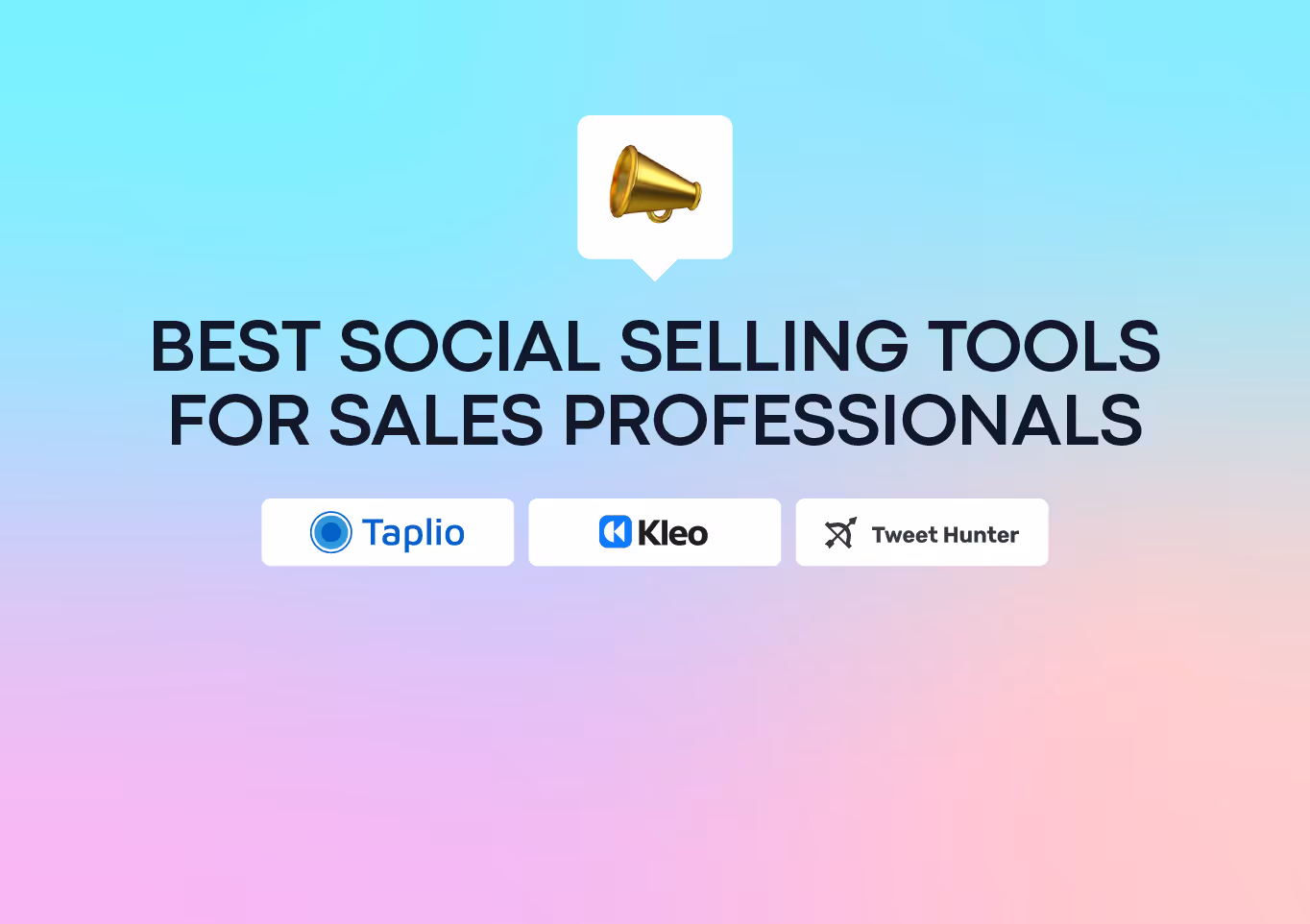 11 Best Social Selling Tools for Sales Professionals (2026)